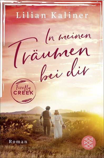 Firefly Creek, Taschenbuch von Lilian Kaliner, Fischer Taschenbuch Verlag, 978-3-596-70555-9