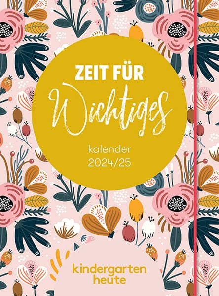 Kindergarten heute kalender 2024/25