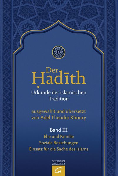 Produktbild: Ehe und Familie. Soziale Beziehungen. Einsatz f&uuml;r die Sache des Islams