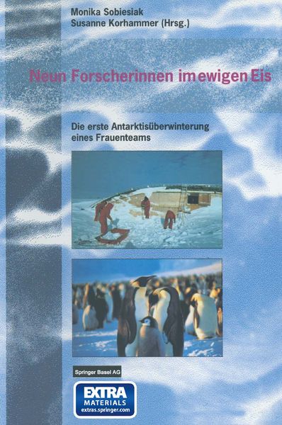 Neun Forscherinnen im ewigen Eis, Taschenbuch von , Springer Basel, 9783034856102