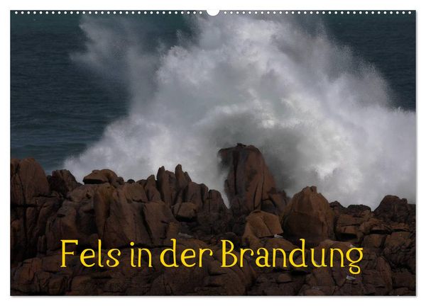 Produktbild: Fels in der Brandung (Wandkalender 2026 DIN A2 quer), CALVENDO Monatskalender