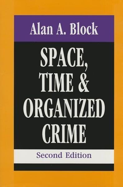 Produktbild: Block, A: Space, Time, and Organized Crime