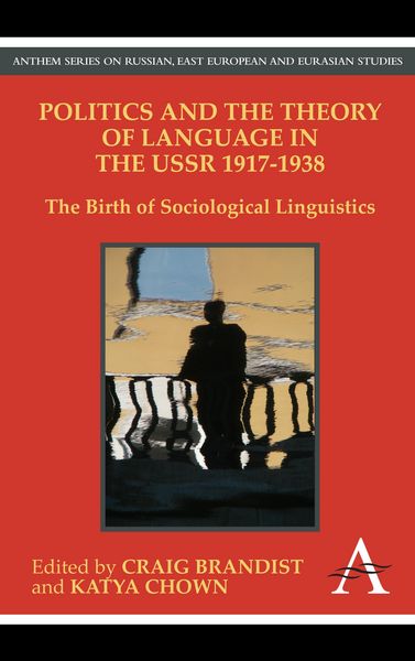 Produktbild: Politics and the Theory of Language in the USSR 1917-1938