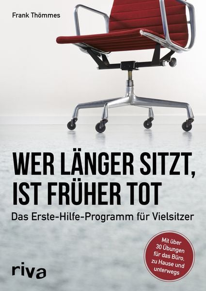 Produktbild: Wer l&auml;nger sitzt, ist fr&uuml;her tot