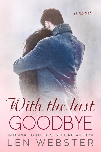 Produktbild: With the Last Goodbye (Thirty-Eight, #6)