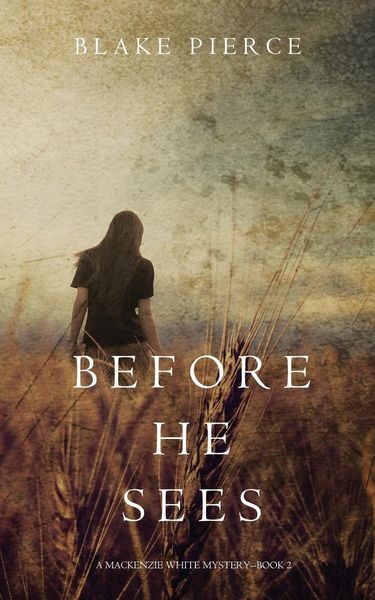 Produktbild: Before he Sees (A Mackenzie White Mystery-Book 2)