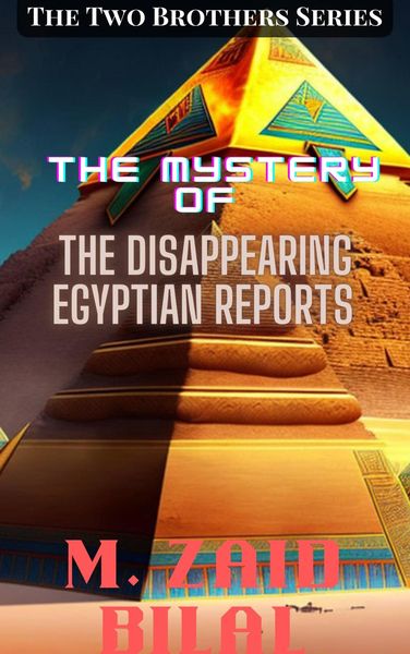 Produktbild: The Mystery of the Disappearing Egyptian Reports