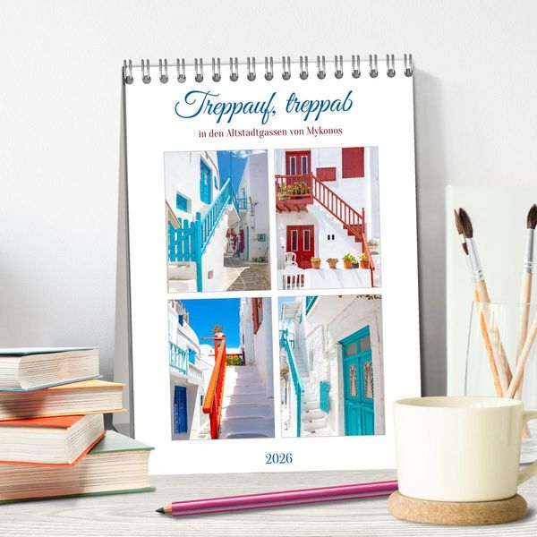 Produktbild: Treppauf, treppab in den Altstadtgassen von Mykonos (Tischkalender 2026 DIN A5 hoch), CALVENDO Monatskalender