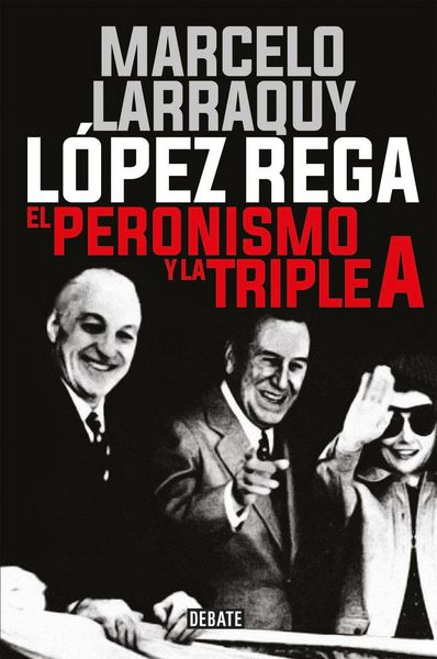 Produktbild: L&oacute;pez Rega : el peronismo y la triple A