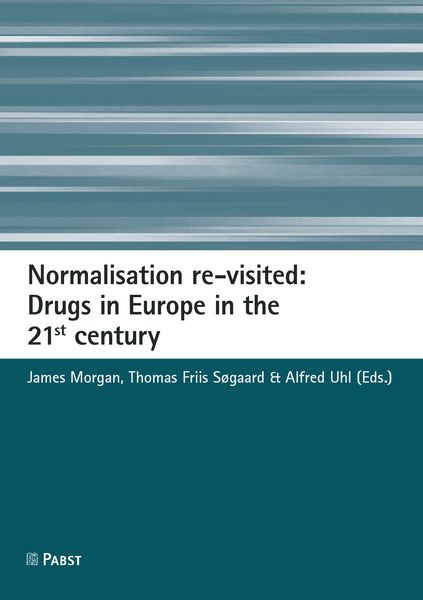 Produktbild: Normalisation re-visited: Drugs in Europe in the 21st century