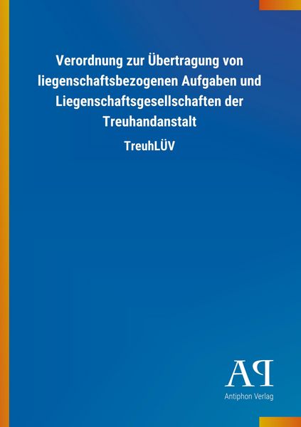 Produktbild: Verordnung zur &Uuml;bertragung von liegenschaftsbezogenen Aufgab