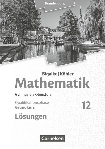 Produktbild: Mathematik - 12. Schuljahr - Grundkurs - Brandenburg - L&ouml;sungen zum Sch&uuml;lerbuch