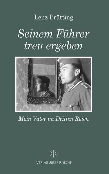 Produktbild: Seinem F&uuml;hrer treu ergeben