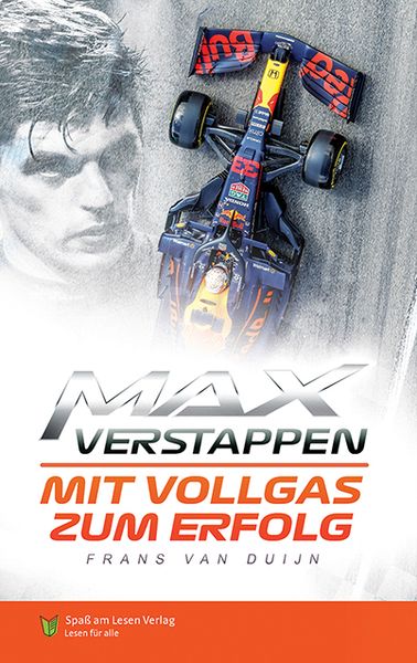 Max Verstappen - Mit Vollgas zum Erfolg, Taschenbuch von Frans van Dujin, Spaß am Lesen, 978-3-910531-04-8