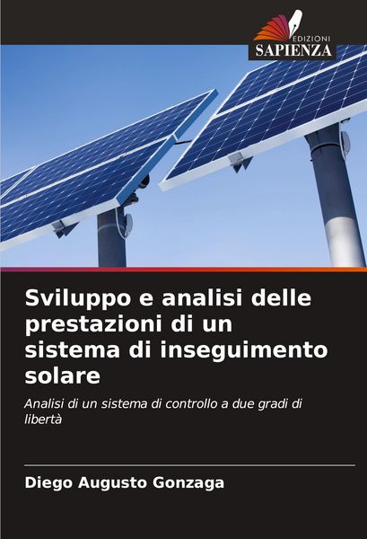 Produktbild: Sviluppo e analisi delle prestazioni di un sistema di inseguimento solare