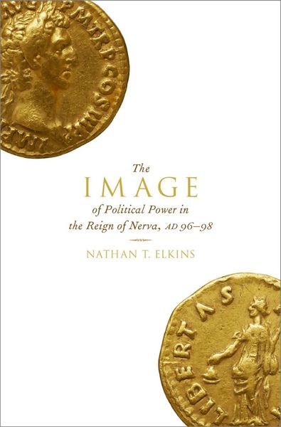 Produktbild: The Image of Political Power in the Reign of Nerva, AD 96-98