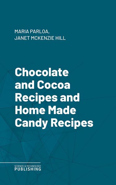 Produktbild: Chocolate and Cocoa Recipes and Home Made Candy Recipes