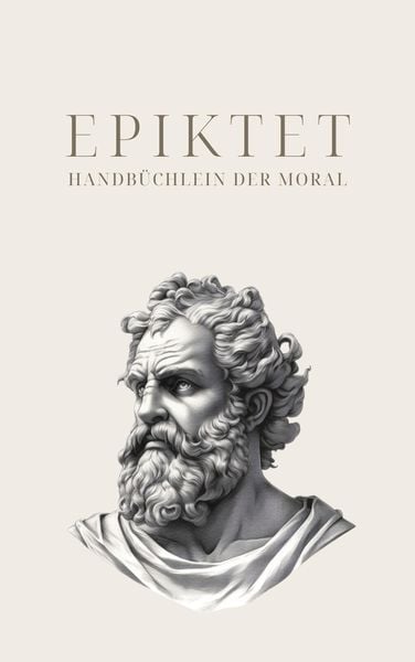 Produktbild: Handb&uuml;chlein der Moral - Epiktets Meisterwerk