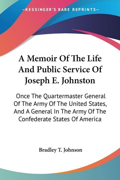 Produktbild: A Memoir Of The Life And Public Service Of Joseph E. Johnston