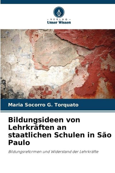 Produktbild: Bildungsideen von Lehrkr&auml;ften an staatlichen Schulen in S&atilde;o Paulo