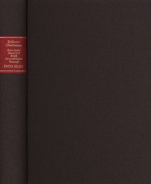Produktbild: Kant-Index. Section 2: Indices zum Kantschen Ethikcorpus. Band 16.2: Konkordanz