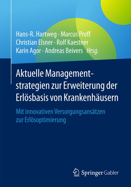 Produktbild: Aktuelle Managementstrategien zur Erweiterung der Erl&ouml;sbasis von Krankenh&auml;usern