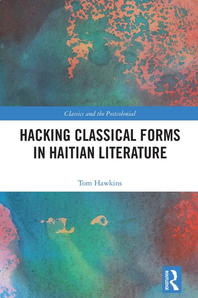 Produktbild: Hacking Classical Forms in Haitian Literature