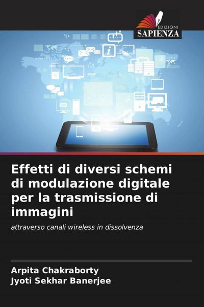 Produktbild: Effetti di diversi schemi di modulazione digitale per la trasmissione di immagini
