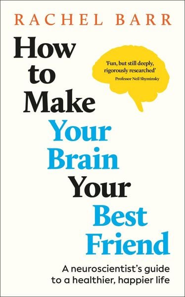Produktbild: How to Make Your Brain Your Best Friend
