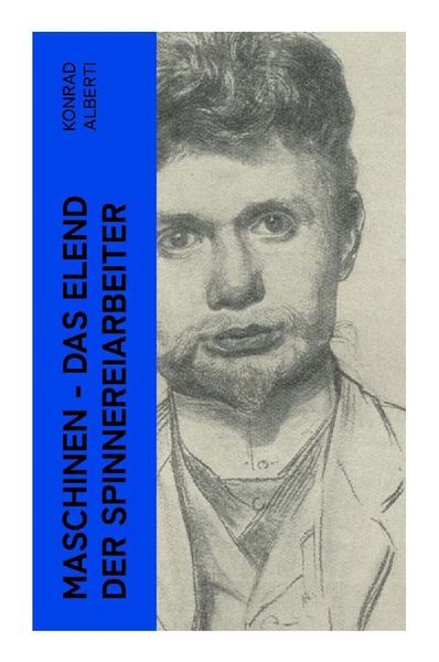 Produktbild: Maschinen - Das Elend der Spinnereiarbeiter