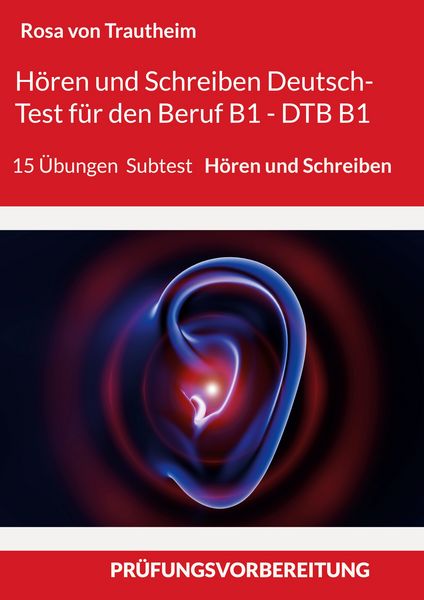 Produktbild: H&ouml;ren und Schreiben Deutsch-Test f&uuml;r den Beruf B1 - DTB B1/BSK