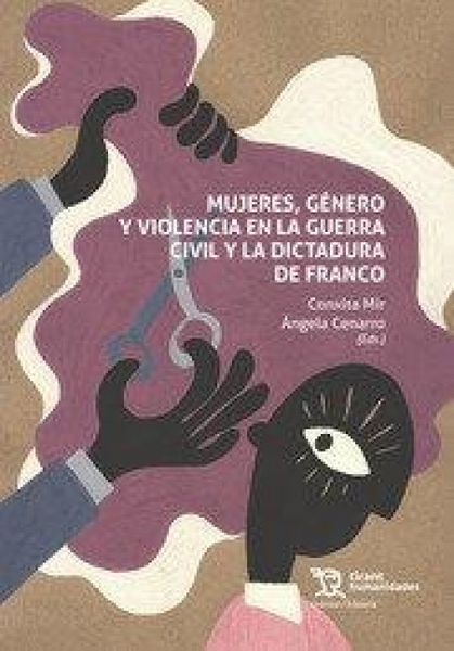 Produktbild: Mujeres, g&eacute;nero y violencia en la Guerra Civil y la dictadura de Franco