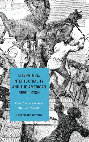 Produktbild: Literature, Intertextuality, and the American Revolution