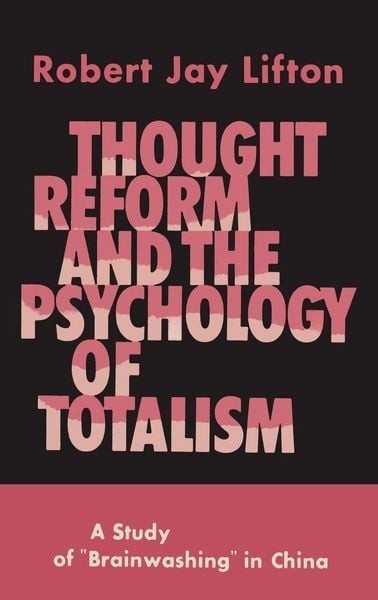 Produktbild: Thought Reform and the Psychology of Totalism
