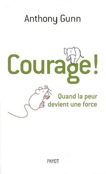 Produktbild: Courage ! : Quand la Peur Devient une Force
