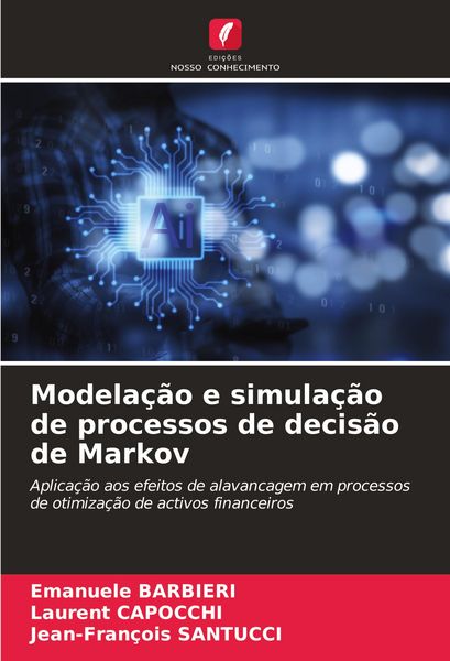 Produktbild: Modela&ccedil;&atilde;o e simula&ccedil;&atilde;o de processos de decis&atilde;o de Markov