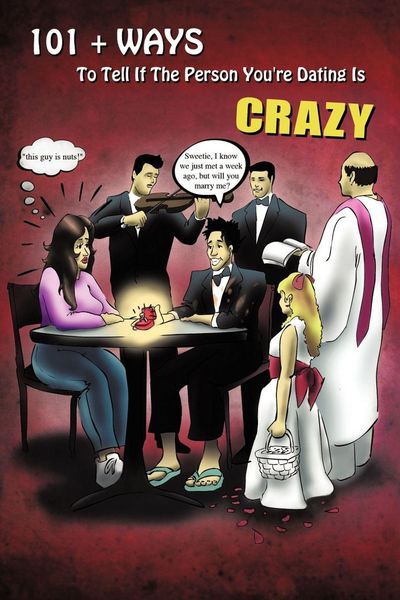 Produktbild: 101+ Ways To Tell If The Person You're Dating Is Crazy