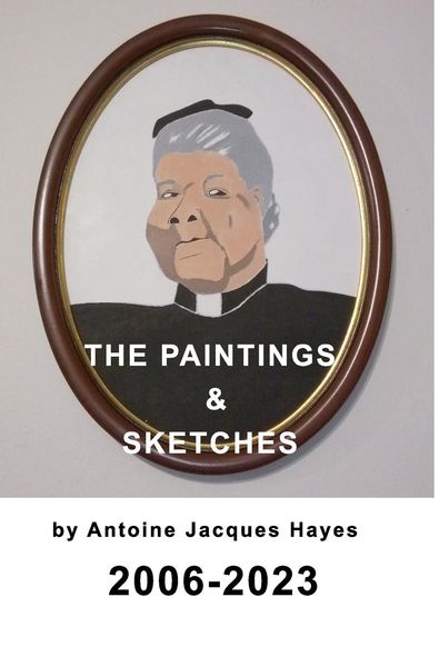 Produktbild: The Paintings and Sketches by Antoine Jacques Hayes 2006-2023