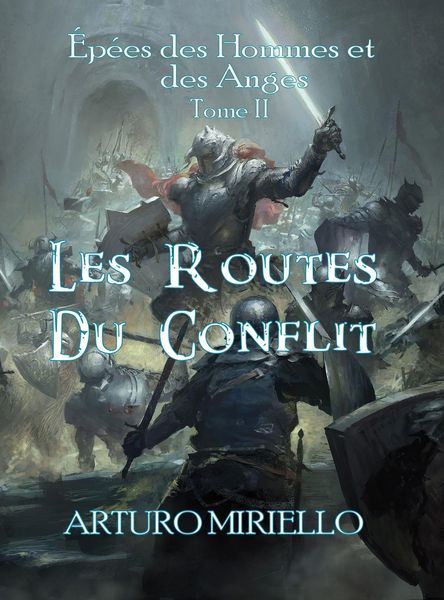 Produktbild: Les Routes Du Conflit (&Eacute;p&eacute;es des Hommes et des Anges, #2)