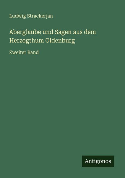 Produktbild: Aberglaube und Sagen aus dem Herzogthum Oldenburg