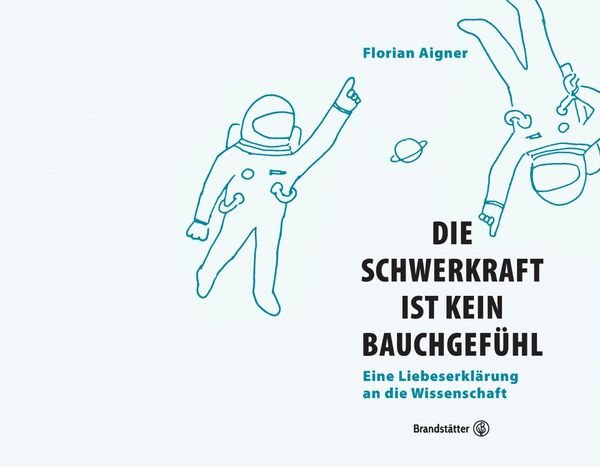 Produktbild: Die Schwerkraft ist kein Bauchgef&uuml;hl