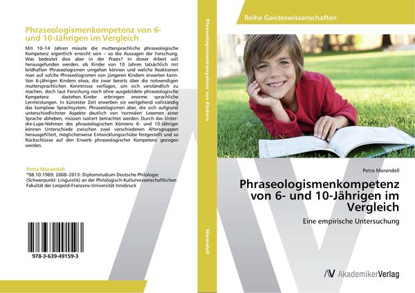 Phraseologismenkompetenz von 6- und 10-Jährigen im Vergleich, Taschenbuch von Petra Morandell, AV Akademikerverlag, 9783639491593