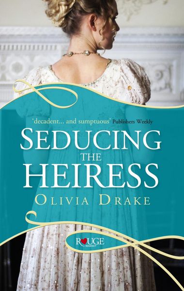Produktbild: Seducing the Heiress: A Rouge Regency Romance
