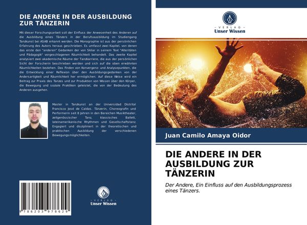 Die Andere in der Ausbildung Zur Tänzerin, Taschenbuch von Juan Camilo Amaya Oidor, Verlag Unser Wissen, 9786203978629