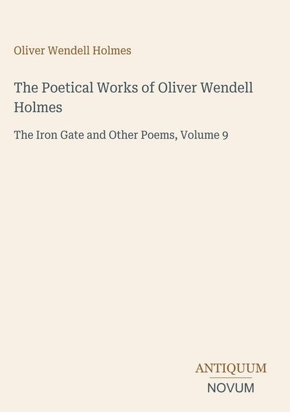 Produktbild: The Poetical Works of Oliver Wendell Holmes