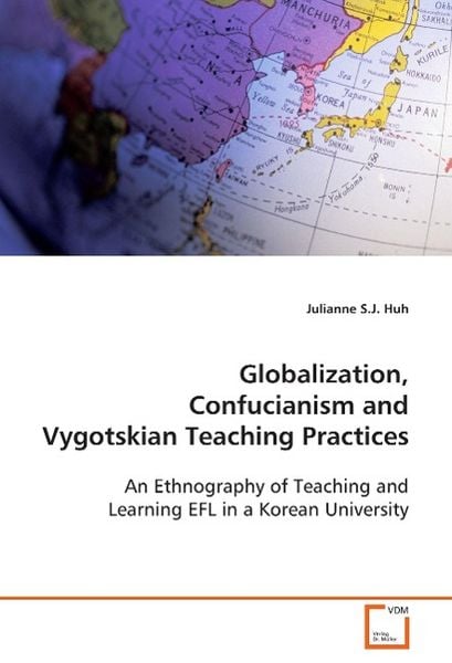 Produktbild: Huh, J: Globalization, Confucianism and Vygotskian TeachingP