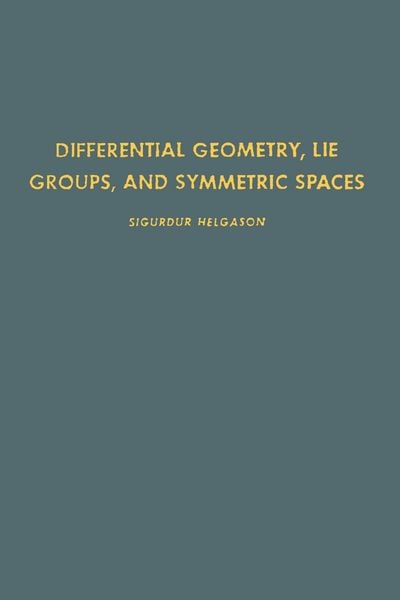 Produktbild: Differential Geometry, Lie Groups, and Symmetric Spaces
