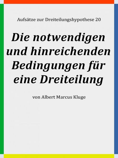 Produktbild: Die notwendigen und hinreichenden Bedingungen f&uuml;r eine Dreiteilung