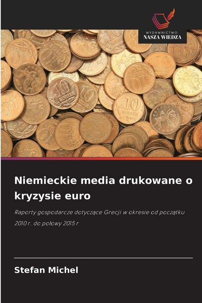 Produktbild: Niemieckie media drukowane o kryzysie euro