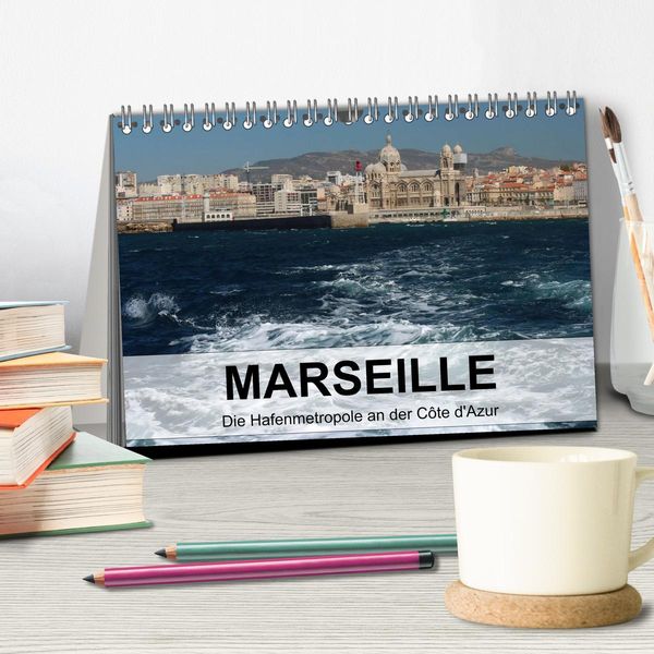 Produktbild: MARSEILLE - Die Hafenmetropole an der C&ocirc;te d'Azur (Tischkalender 2026 DIN A5 quer), CALVENDO Monatskalender
